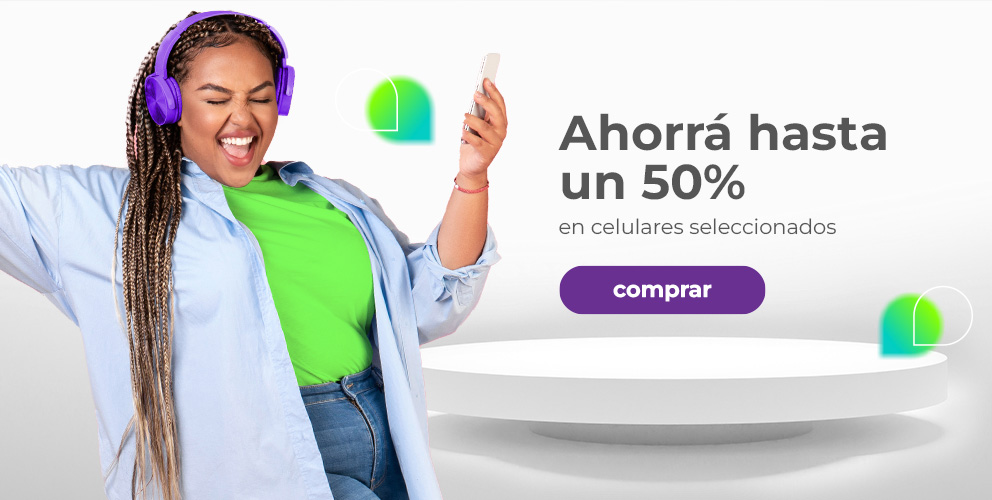 Ahorrá hasta un 50% en celulares seleccionados