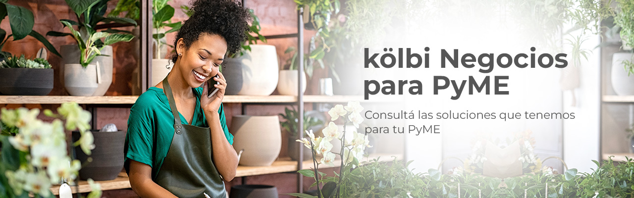 kölbi Pymes! Hablemos sobre las propuestas que tenemos para tu PyME