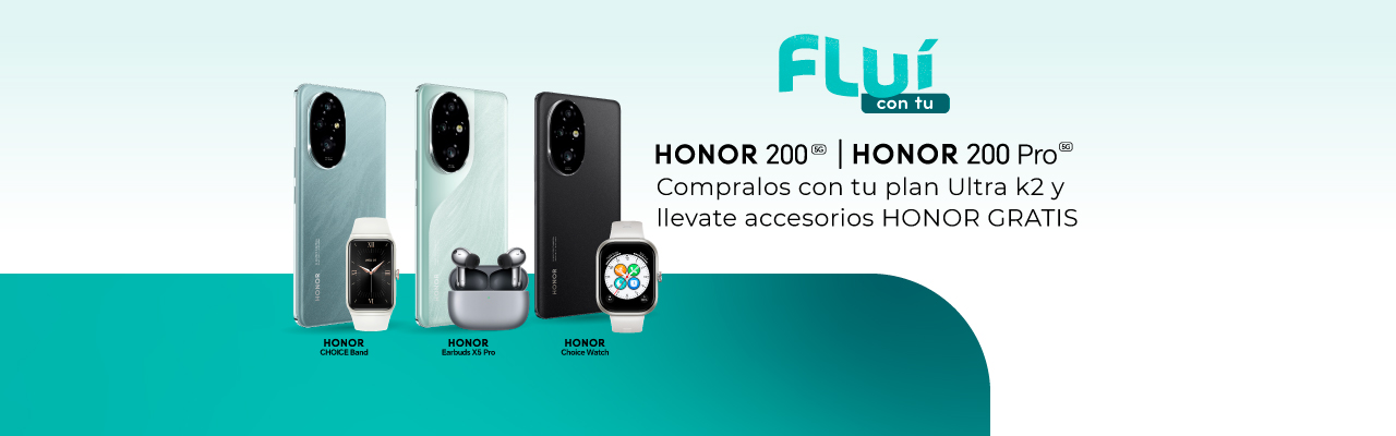 Fluí con tu HONOR 200 ó 200 Pro.Compralos con tu plan Ultra k2 y llevate accesorios HONOR GRATIS