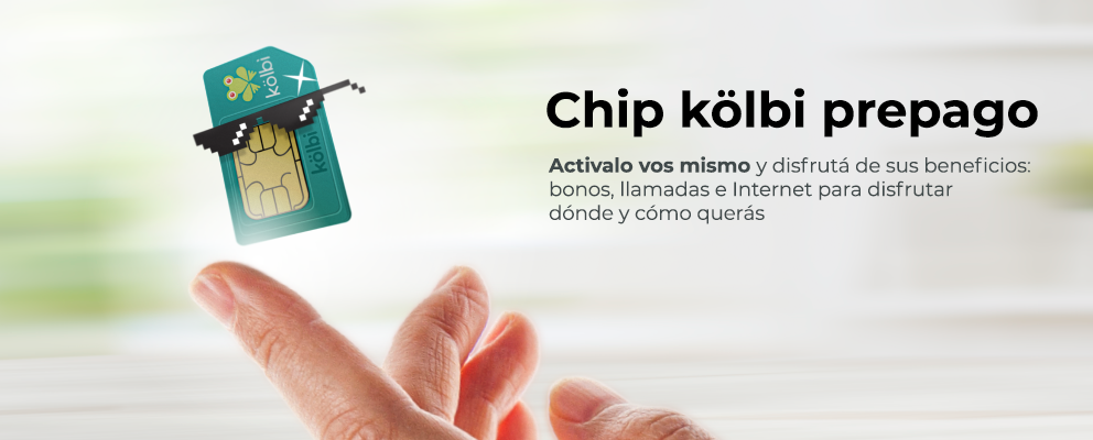 Chip kölbi prepago, activalo vos mismo y disfrutá sus beneficios