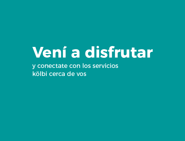 Vení y conectate con los servicios kölbi cerca de vos