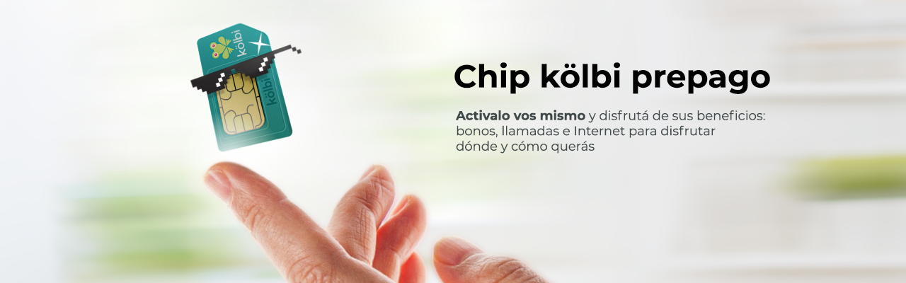 Chip kölbi prepago, activalo vos mismo y disfrutá sus beneficios