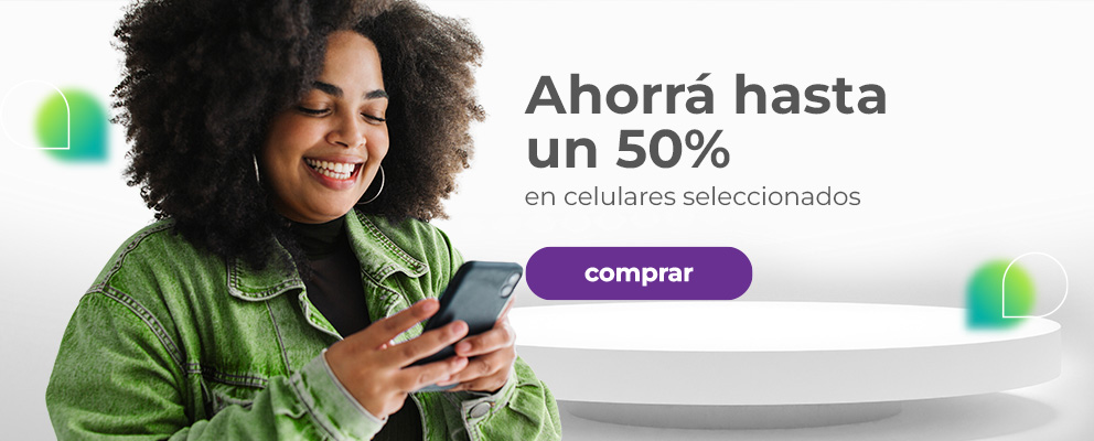 Ahorrá hasta un 50% en celulares seleccionados